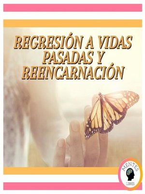 cover image of Regresión a Vidas Pasadas Y Reencarnación